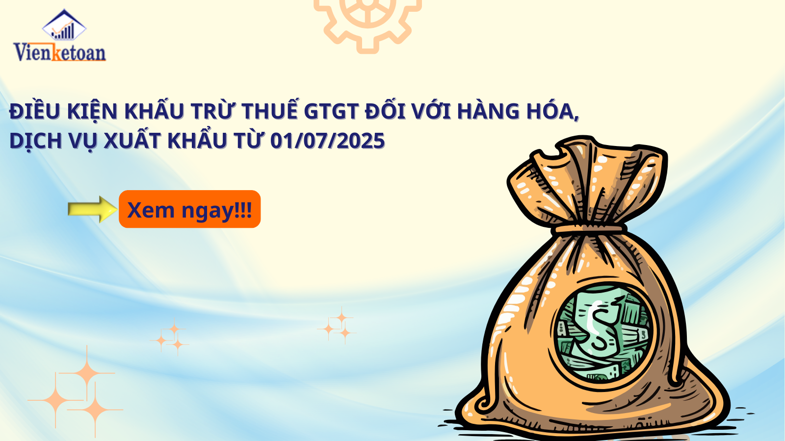 Điều kiện khấu trừ thuế GTGT đối với hàng hóa, dịch vụ xuất khẩu từ 01/07/2025